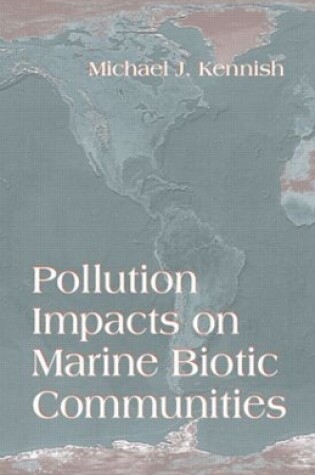 Cover of Pollution Impacts on Marine Biotic Communities