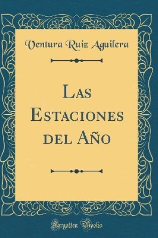 Cover of Las Estaciones del Año (Classic Reprint)