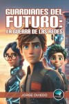 Book cover for Guardianes del Futuro