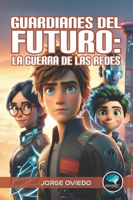 Cover of Guardianes del Futuro