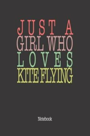 Cover of Just A Girl Who Loves Kite Flying