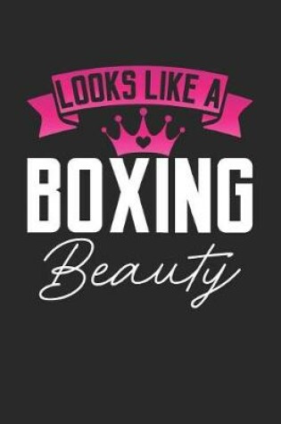 Cover of Looks Like a Boxing Beauty