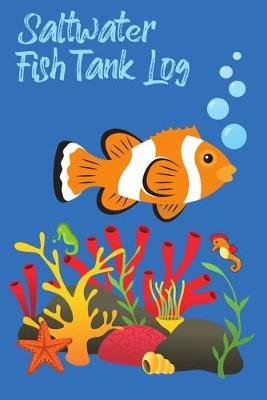 Book cover for Saltwater Fish Tank Log