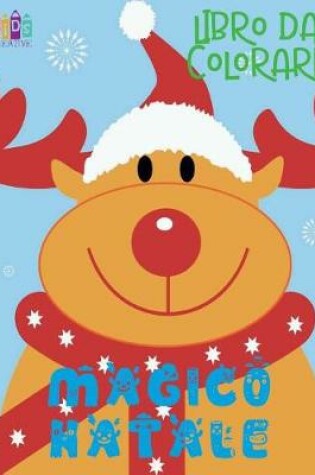 Cover of &#9996; Magico Natale Libro da Colorare &#9996; Libro da Colorare &#9996; (Libro da Colorare Bambini 9 anni)