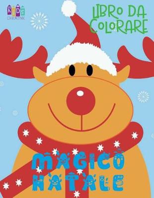 Book cover for &#9996; Magico Natale Libro da Colorare &#9996; Libro da Colorare &#9996; (Libro da Colorare Bambini 9 anni)