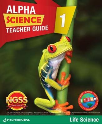 Book cover for Alpha Science Grade 1 Teacher Guide B: Life Science + 1 Year Digital Access