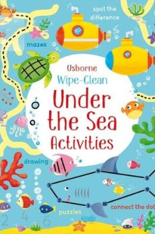 Cover of Wipe-Clean Under the Sea Activities