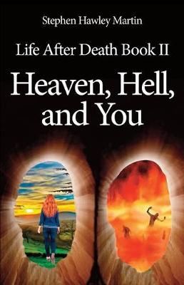 Book cover for Life After Death Part II, Heaven, Hell, and You