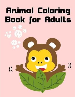 Book cover for Animal Coloring Book For Adults