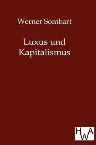 Cover of Luxus Und Kapitalismus