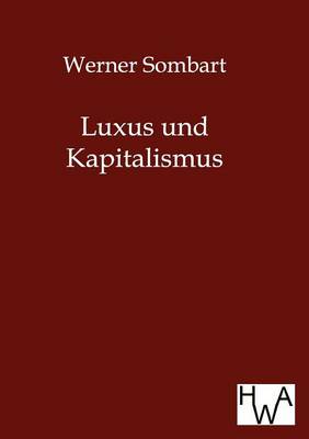 Book cover for Luxus Und Kapitalismus