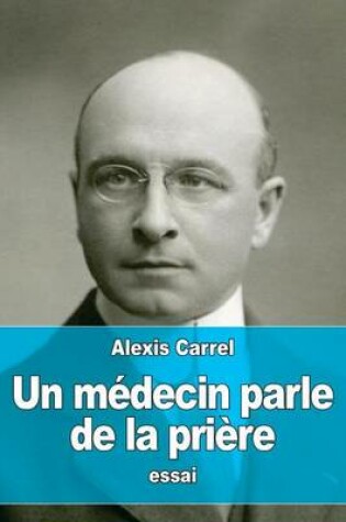 Cover of Un medecin parle de la priere