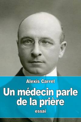 Book cover for Un medecin parle de la priere