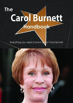 Book cover for The Carol Burnett Handbook - Everything You Need to Know about Carol Burnett