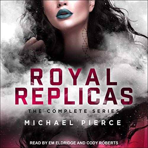 Book cover for Royal Replicas: The Complete Series