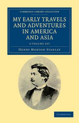 Book cover for My Early Travels and Adventures in America and Asia 2 Volume Set
