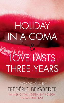 Book cover for Holiday in a Coma & Love Lasts Three Years