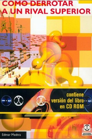 Cover of Como Derrotar a Un Rival Superior - Con Un CD ROM