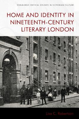 Book cover for Home and Identity in Nineteenth-Century Literary London