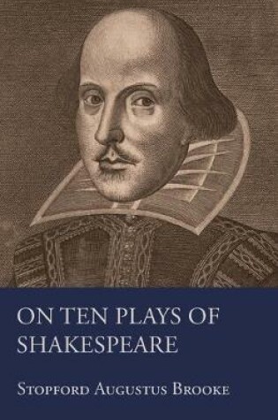 Cover of On Ten Plays Of Shakespeare