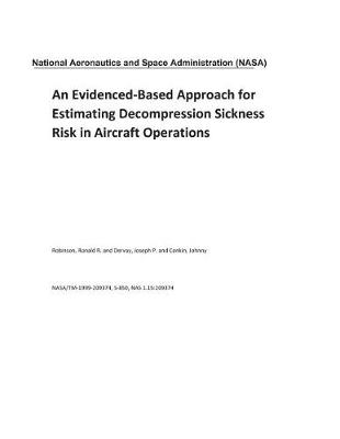 Book cover for An Evidenced-Based Approach for Estimating Decompression Sickness Risk in Aircraft Operations