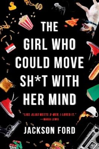 Cover of The Girl Who Could Move Sh*t with Her Mind