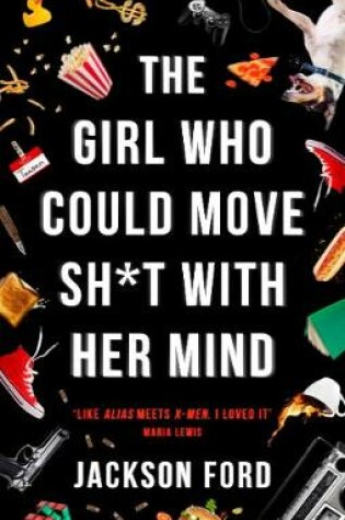 Cover of The Girl Who Could Move Sh*t With Her Mind