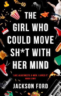 Cover of The Girl Who Could Move Sh*t With Her Mind