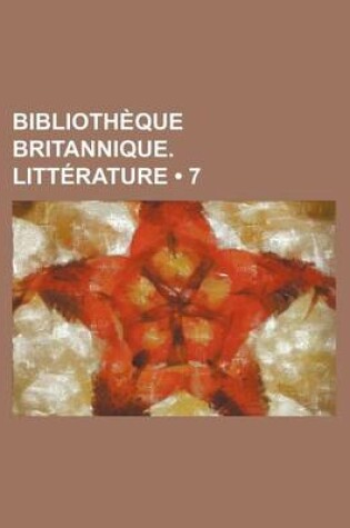 Cover of Bibliotheque Britannique. Litterature (7)