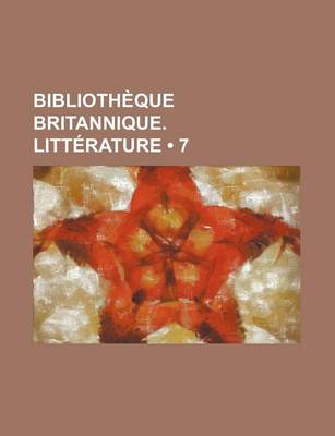 Book cover for Bibliotheque Britannique. Litterature (7)