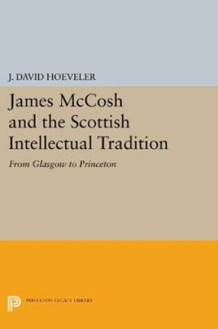 Cover of James McCosh and the Scottish Intellectual Tradition