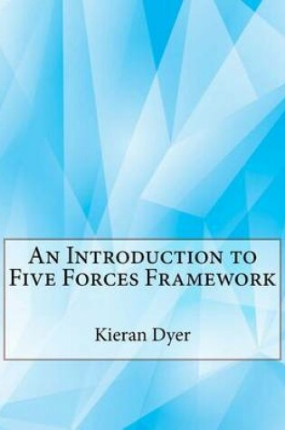 Cover of An Introduction to Five Forces Framework