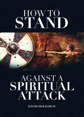 Book cover for How to Stand Against a Spiritual Attack