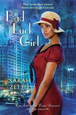 Book cover for Bad Luck Girl: The American Fairy Trilogy Book 3