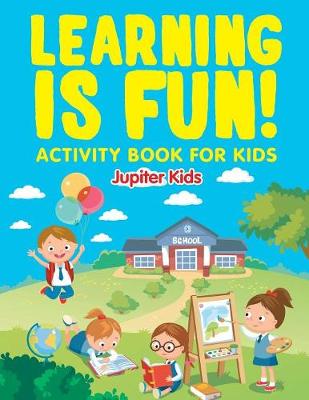 Book cover for Learning is Fun!