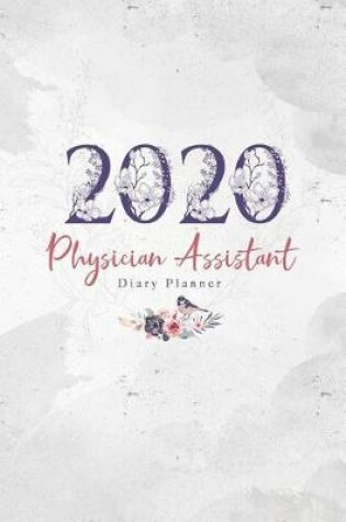 Cover of 2020 Physician Assistant Diary Planner