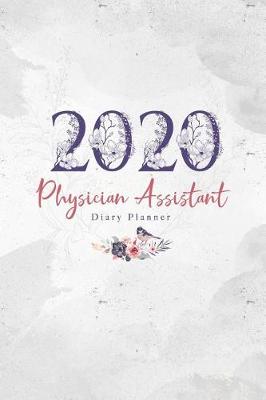 Book cover for 2020 Physician Assistant Diary Planner