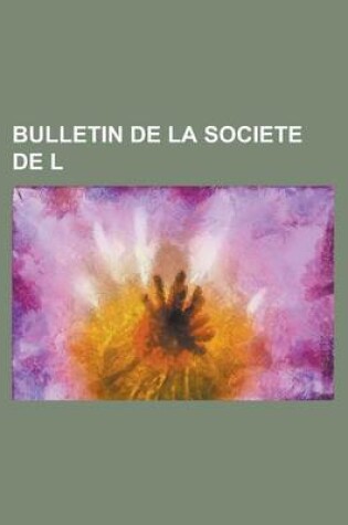 Cover of Bulletin de La Societe de L