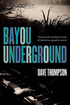 Cover of Bayou Underground