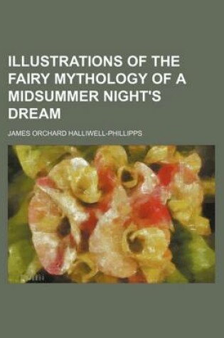 Cover of Illustrations of the Fairy Mythology of a Midsummer Night's Dream