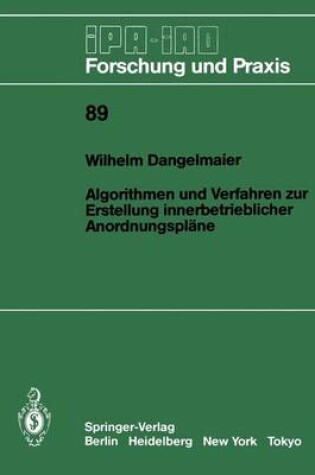 Cover of Algorithmen und Verfahren zur Erstellung innerbetrieblicher Anordnungspläne