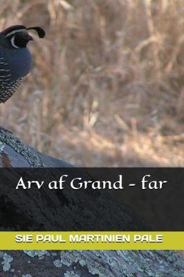 Book cover for Arv af Grand - far