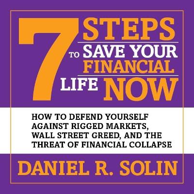 Cover of 7 Steps to Save Your Financial Life Now