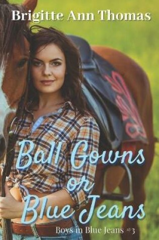 Cover of Ball Gowns or Blue Jeans