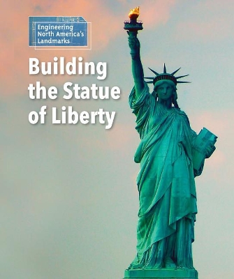 Book cover for Building the Statue of Liberty