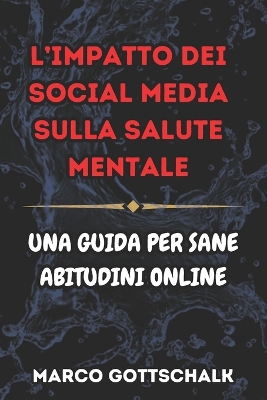 Book cover for L'impatto dei Social Media Sulla Salute Mentale