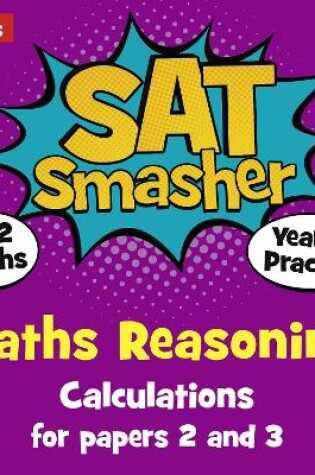 Cover of Year 6 Maths Reasoning - Calculations for papers 2 and 3