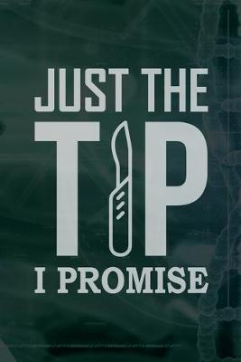 Book cover for Just The TiP I Promise