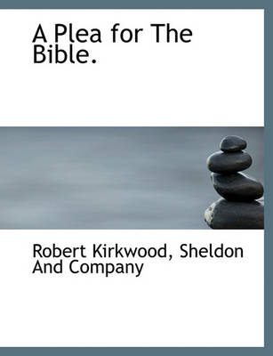 Book cover for A Plea for the Bible.