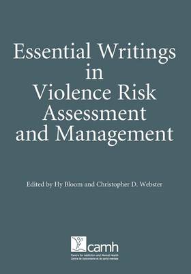 Book cover for Essential Writings in Violence Risk Assessment